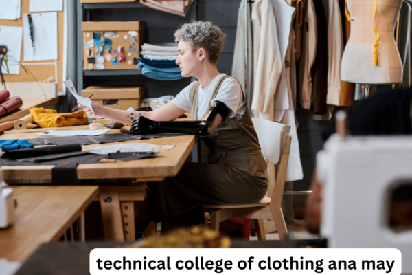 Technical College of Clothing Ana May